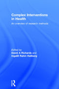 Complex Interventions in Health - Practical for Researchers