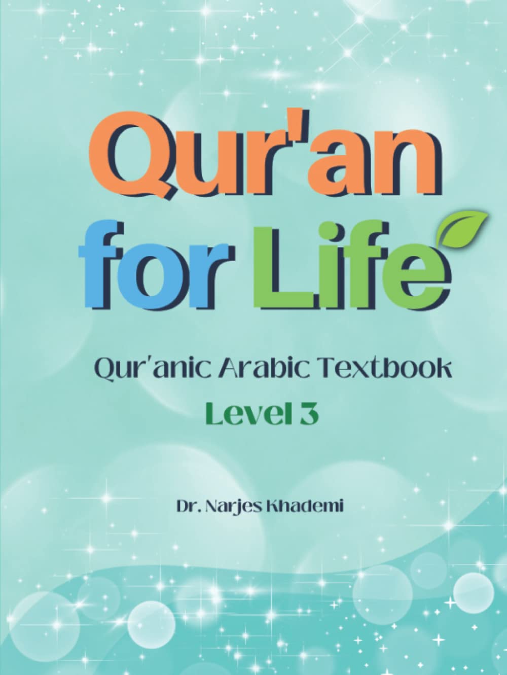 Qur'an for Life: Qur'anic Arabic Textbook, Level 3 Review