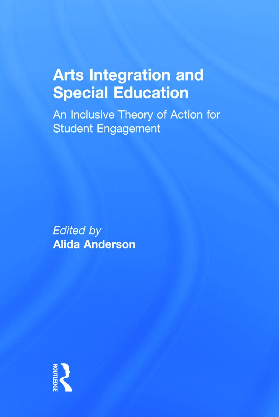 Arts Integration and Special Education: A Comprehensive Guide