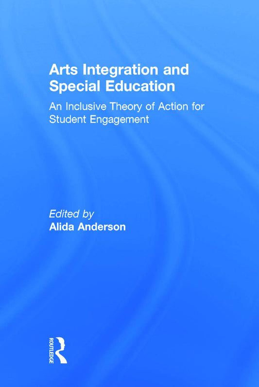 Arts Integration and Special Education: A Comprehensive Guide