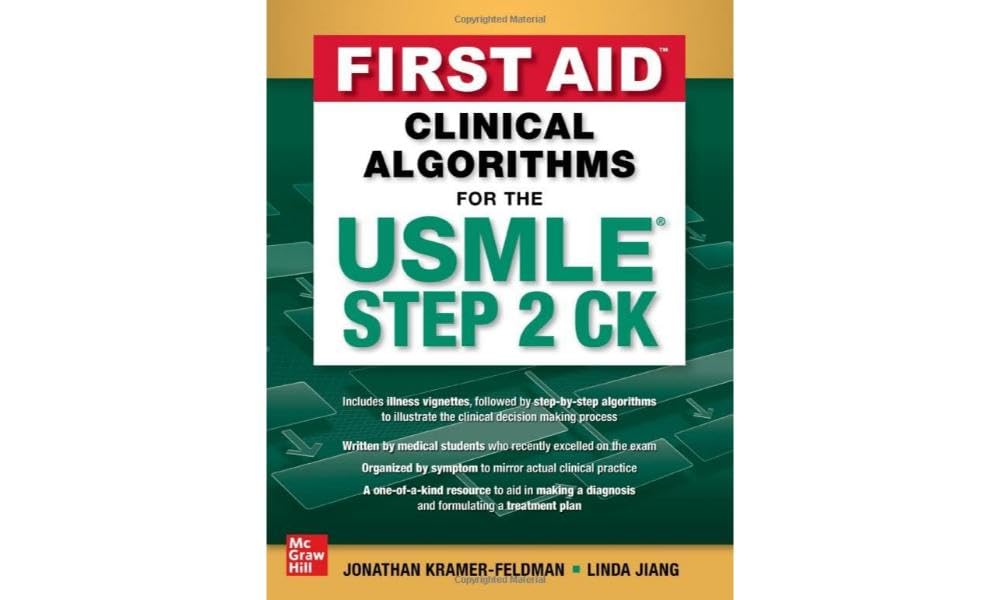 First Aid Clinical Algorithms for the USMLE Step 2 CK Review