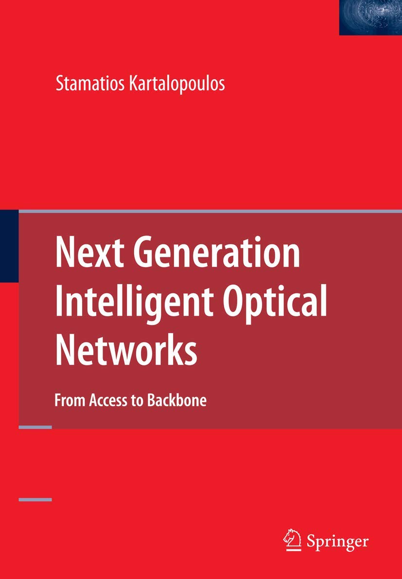 Next Generation Intelligent Optical Networks for Modern Connectivity