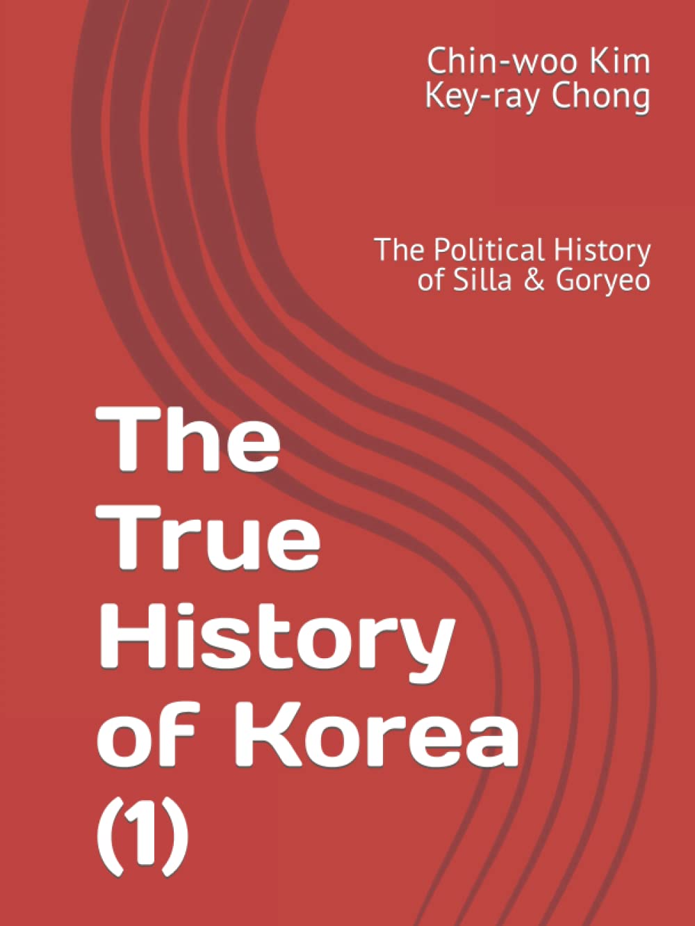 The True History of Korea: Political Insights on Silla & Goryeo