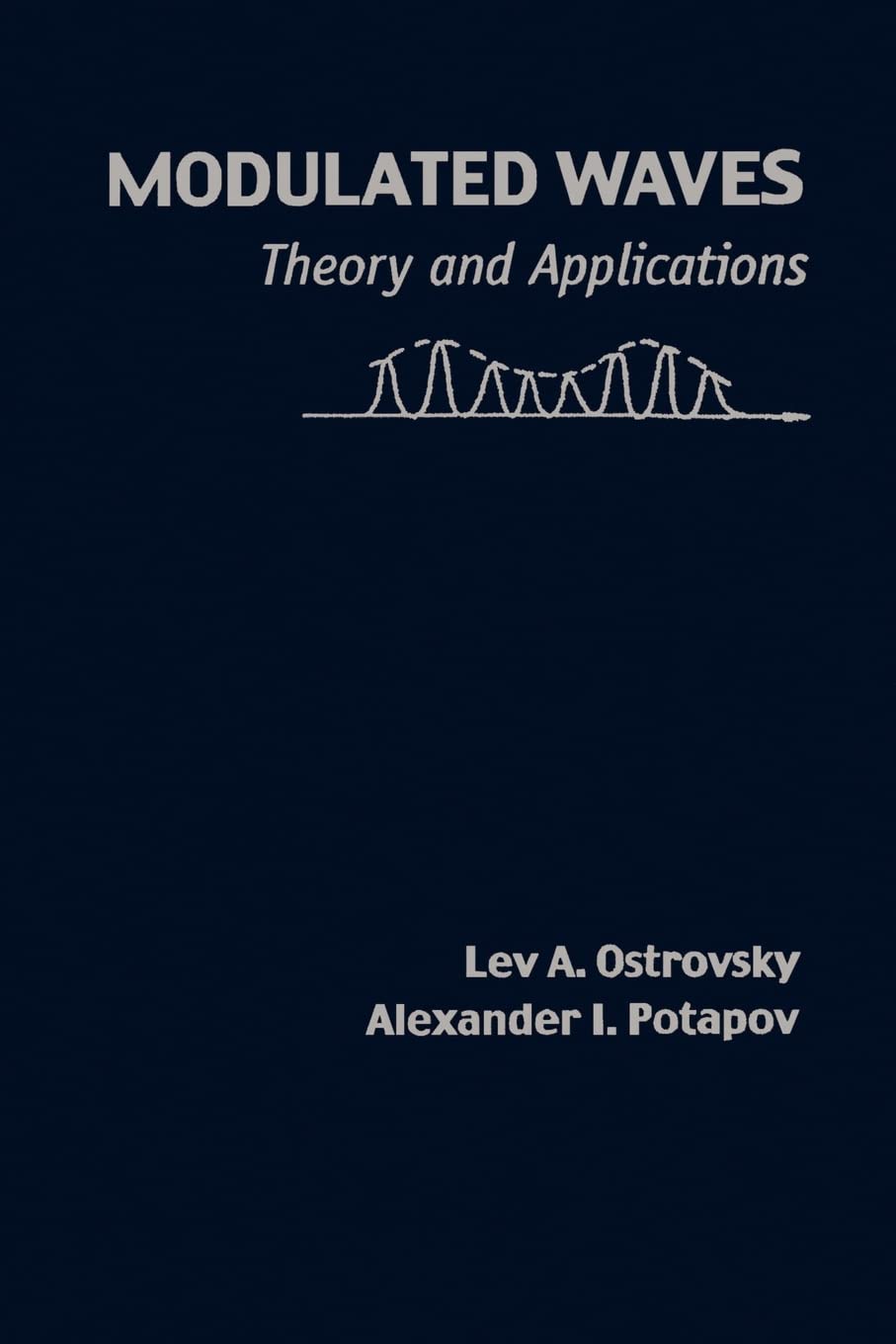Modulated Waves: Theory and Applications for Advanced Studies
