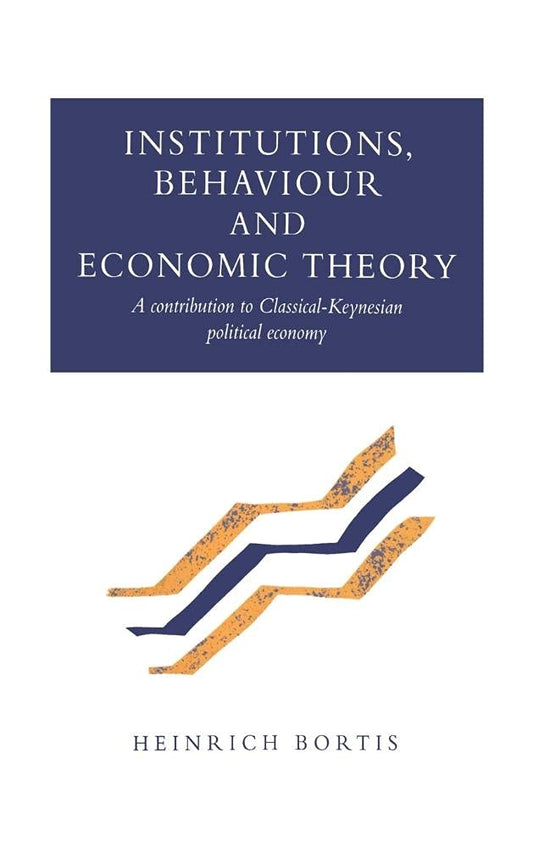 Institutions, Behaviour and Economic Theory: A Key Contribution