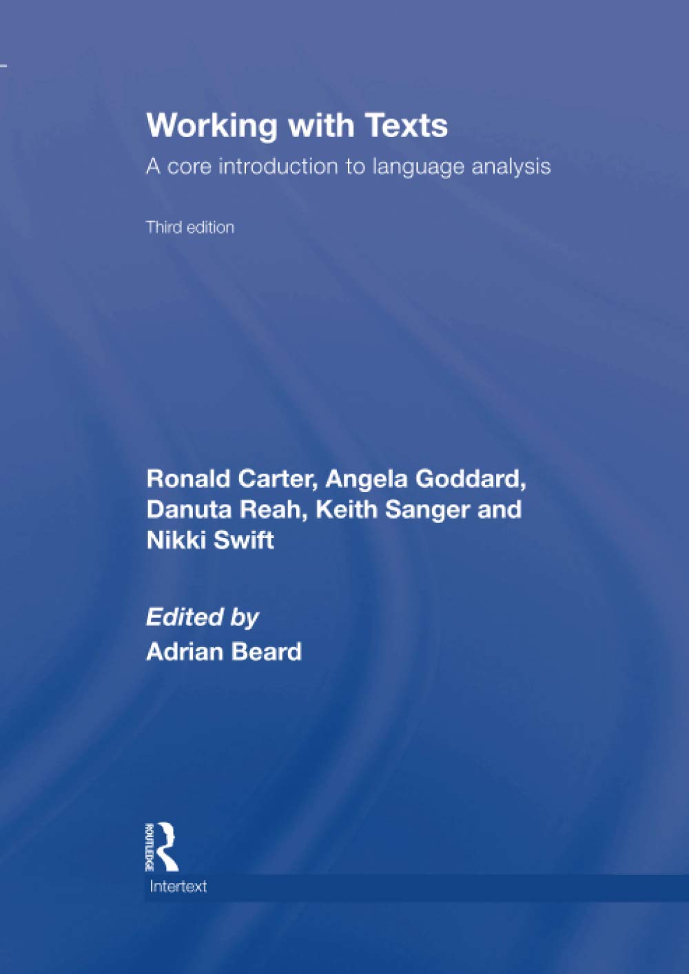 Working with Texts: A Comprehensive Guide by Ronald Carter