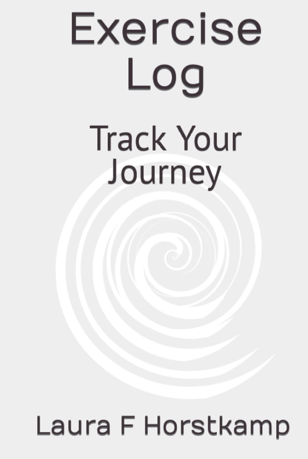 Exercise Log: Track Your Journey for Effective Fitness Goals