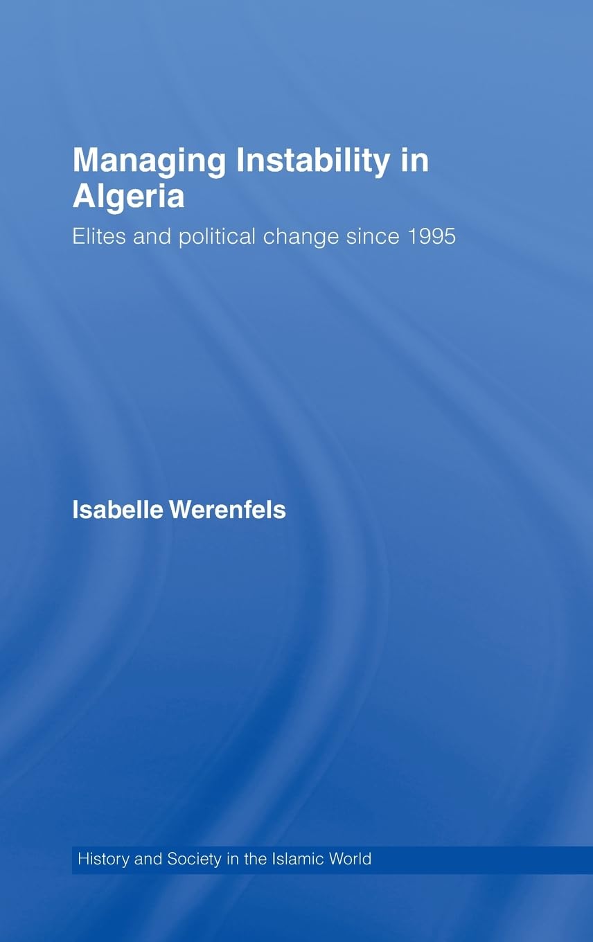 Managing Instability in Algeria: Political Change and Elites Analysis