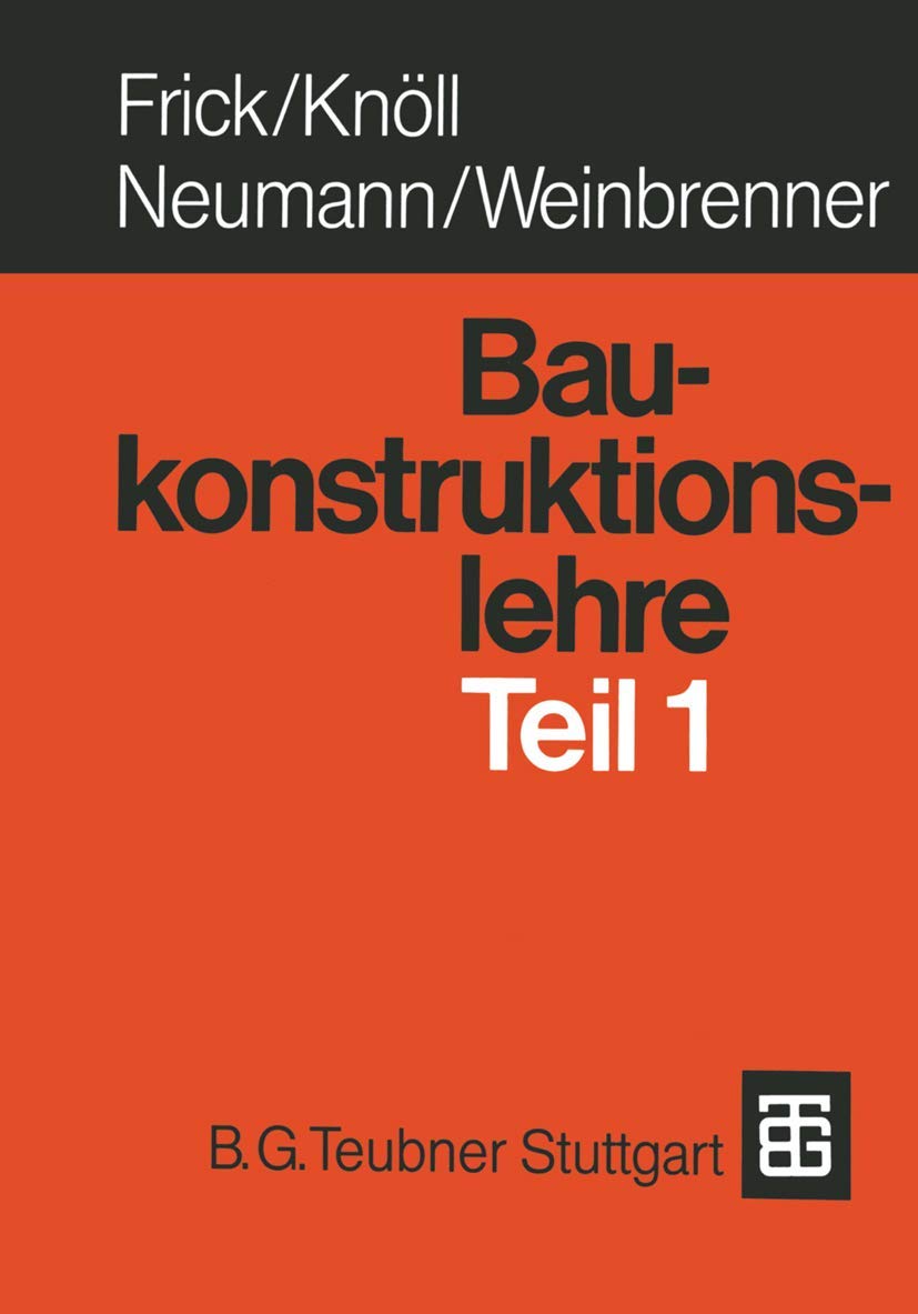 Baukonstruktionslehre Teil 1: Essential Guide for Architects
