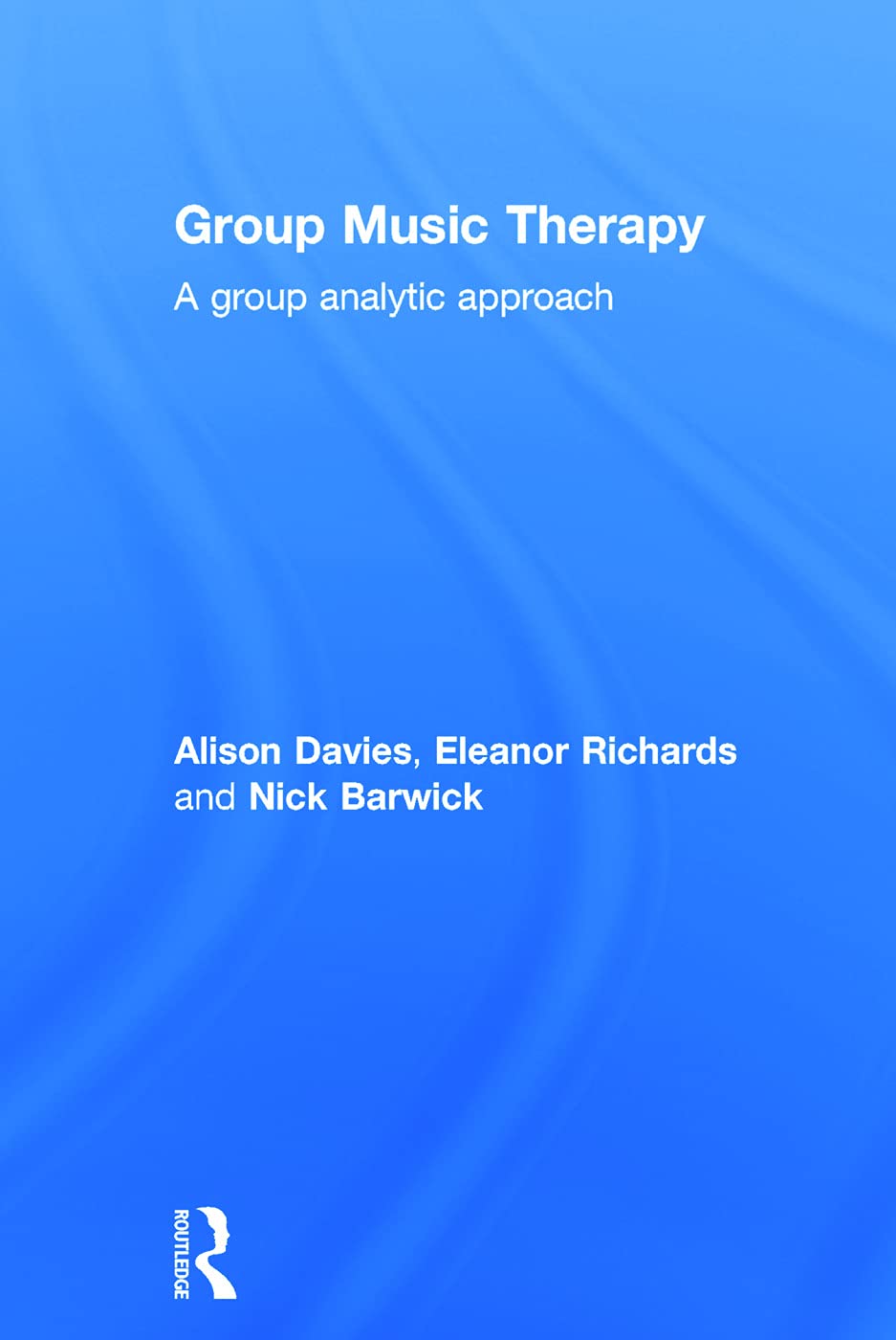 Group Music Therapy: A Group Analytic Approach for Healing