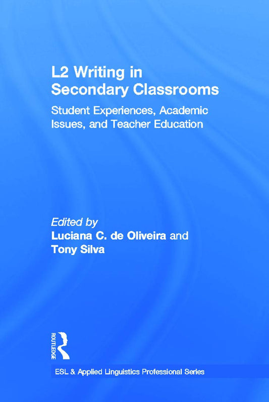 L2 Writing in Secondary Classrooms: A Comprehensive Guide