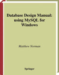 Database Design Manual using MySQL for Windows - Practical SQL