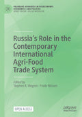 Russias Role in the Contemporary International Agri-Food Trade System