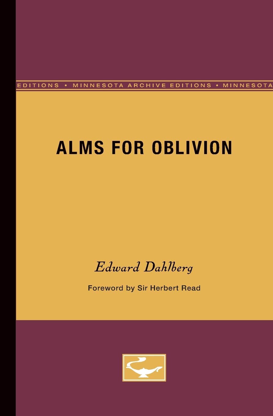 Alms for Oblivion by Edward Dahlberg - A Literary Masterpiece