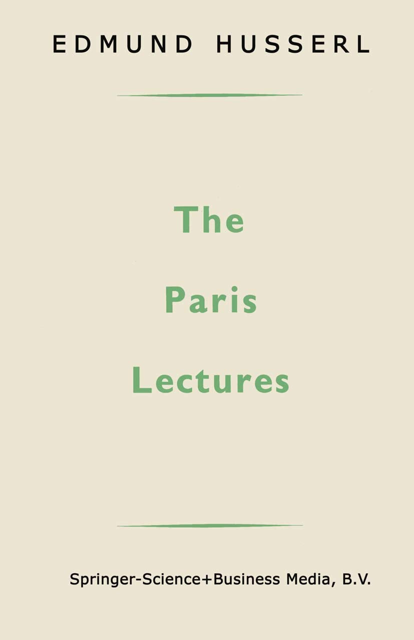 The Paris Lectures by Edmund Husserl - A Deep Dive into Phenomenology