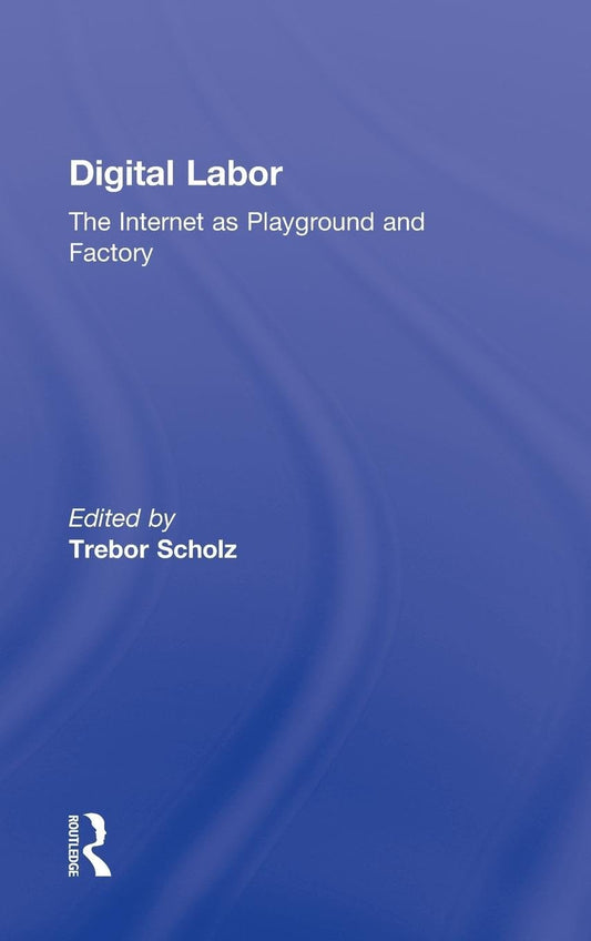 Digital Labor: Transforming Work in the Modern Economy
