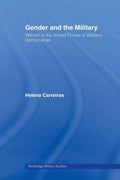 Gender Dynamics in Western Military Forces: A Study of Women in Combat