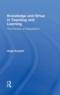 Knowledge and Virtue in Teaching and Learning - Practical Philosophy