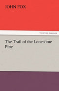 The Trail of the Lonesome Pine: A Journey Through Nature's Beauty