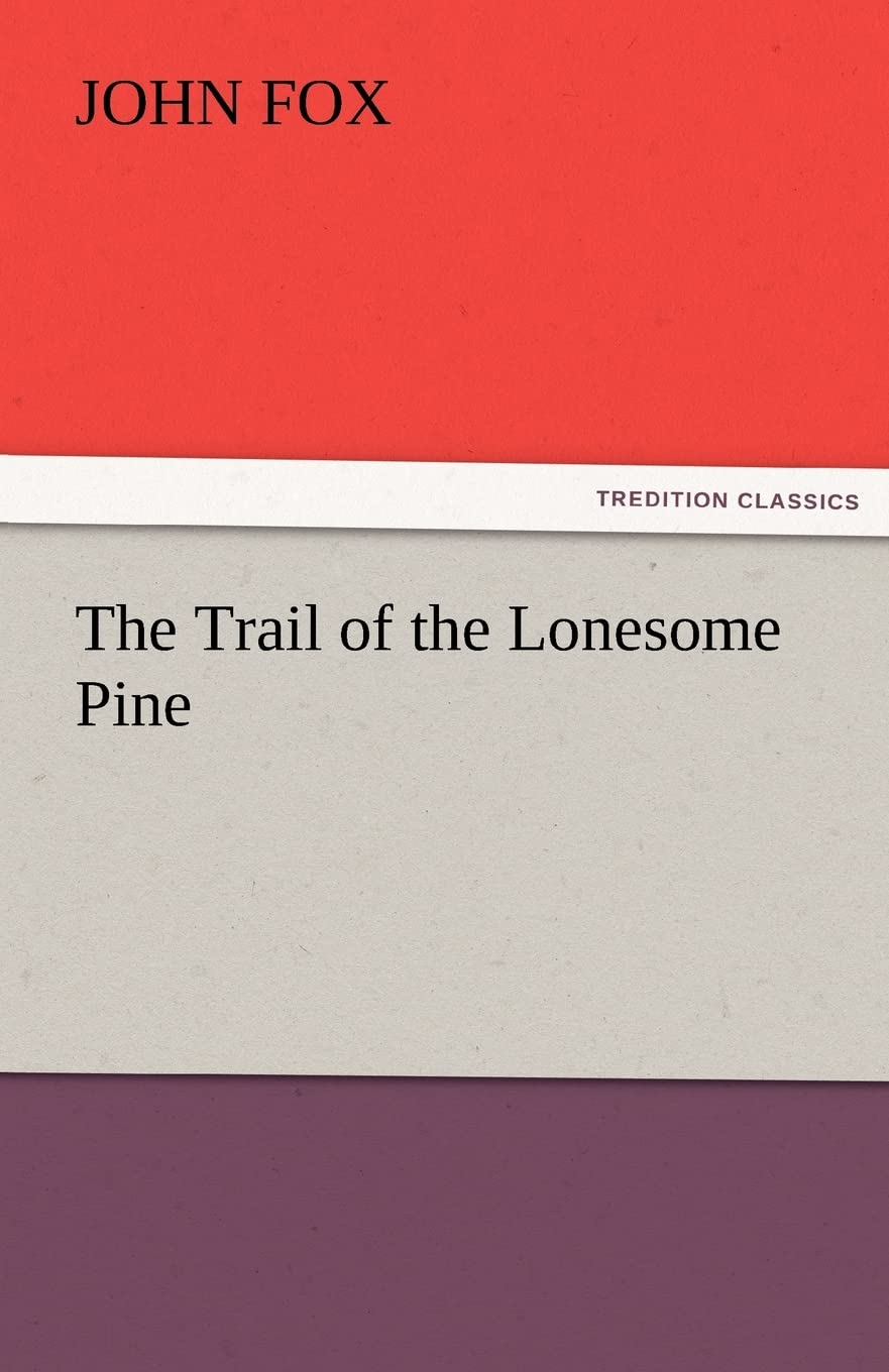 The Trail of the Lonesome Pine: A Journey Through Nature's Beauty