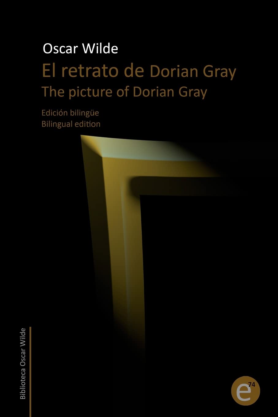 The Picture of Dorian Gray: A Bilingual Classic for Readers