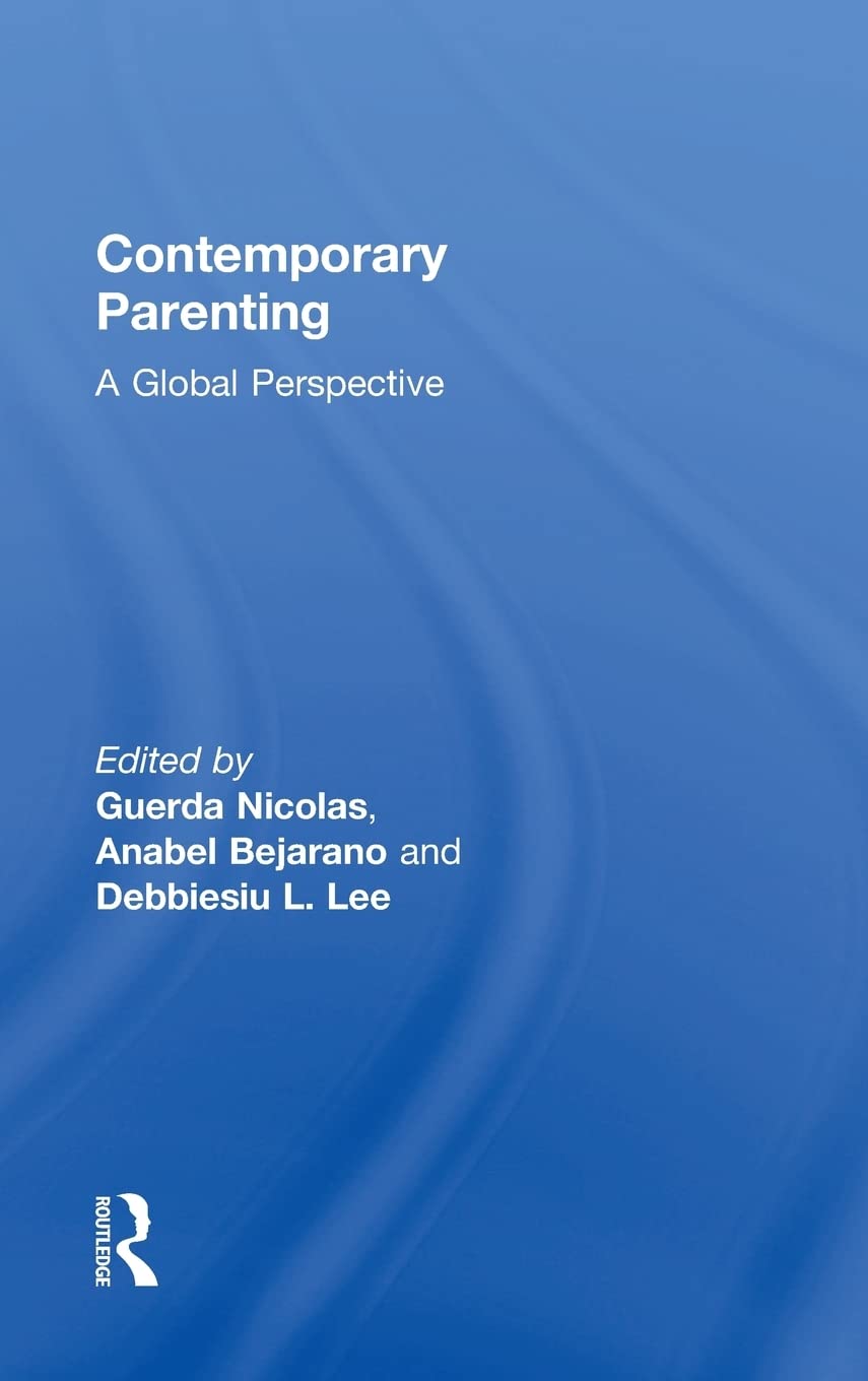 Contemporary Parenting: A Global Perspective for Modern Families