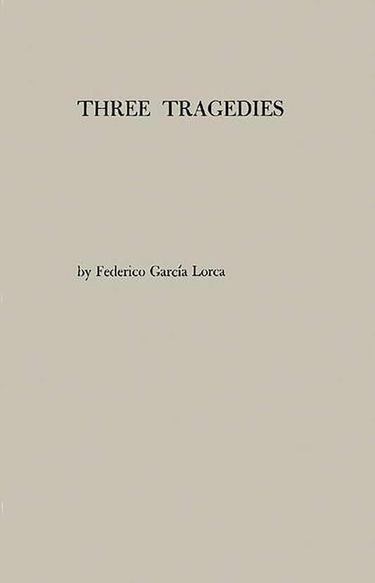 Three Tragedies: Blood Wedding, Yerma, Bernarda Alba Review