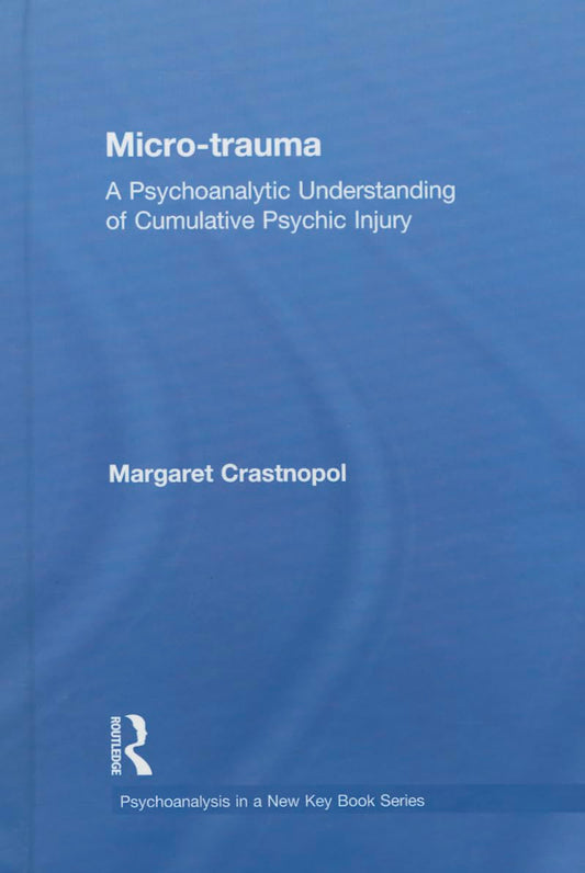 Micro-trauma Book: A New Perspective on Psychoanalysis
