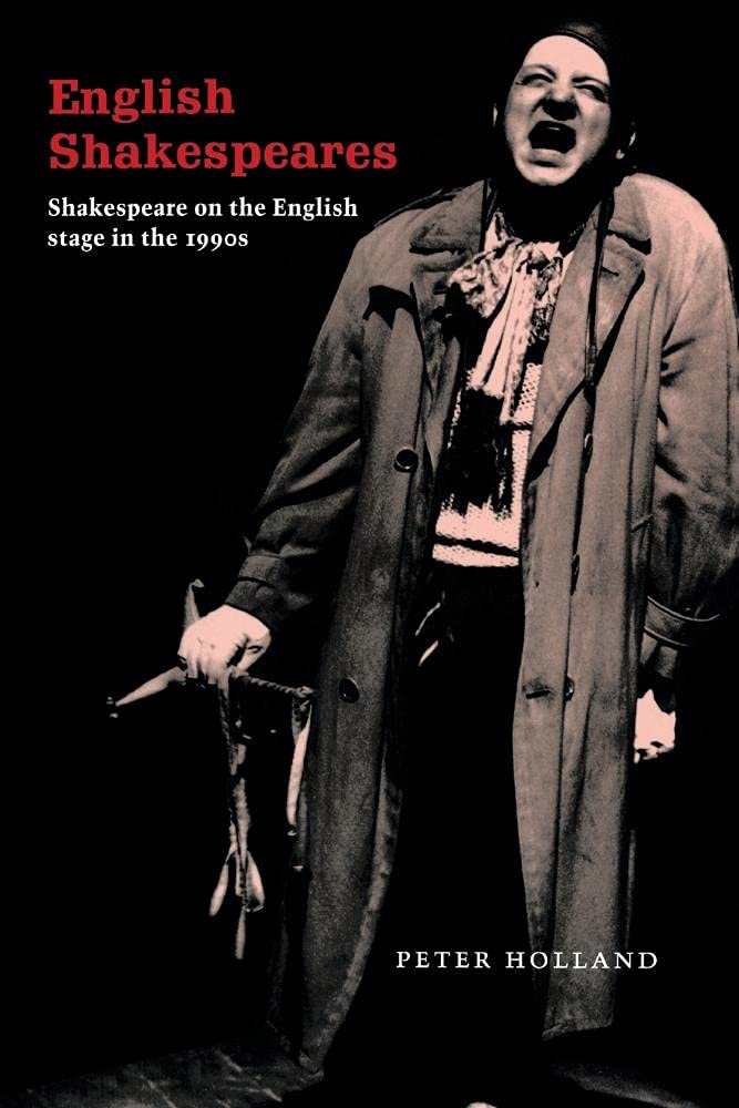 Shakespeare on the English Stage in the 1990s: A Comprehensive Review
