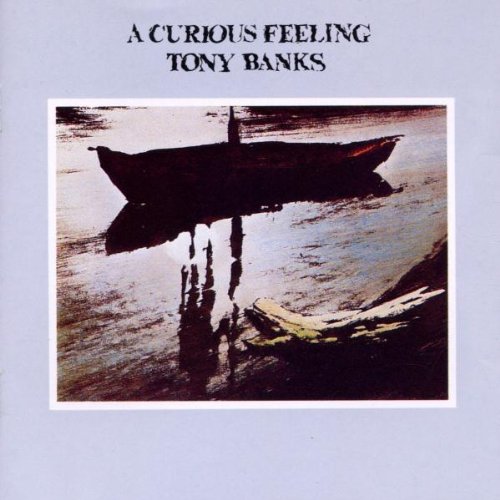 A Curious Feeling by Tony Banks - A Musical Journey of Emotion