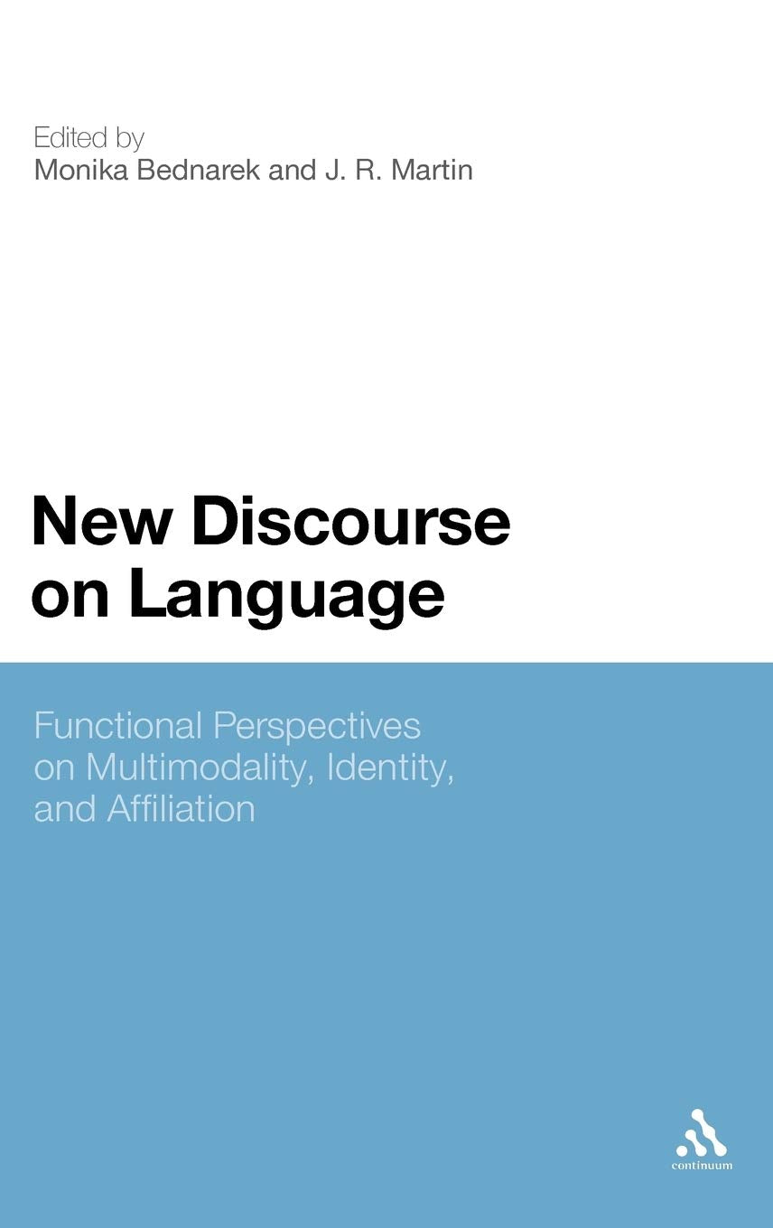 New Discourse on Language: Functional Perspectives on Multimodality