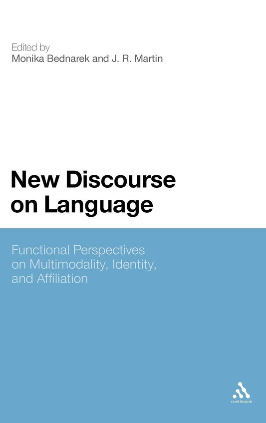 New Discourse on Language: Functional Perspectives on Multimodality