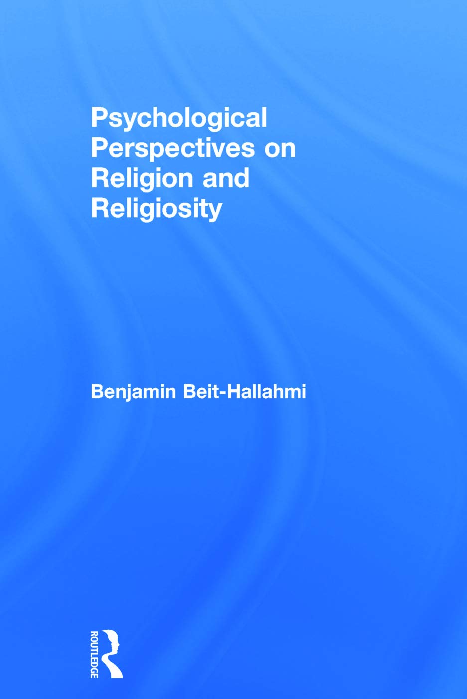 Psychological Perspectives on Religion and Religiosity Review