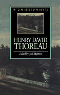 The Cambridge Companion to Henry David Thoreau: A Deep Dive