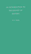 An Introduction to Philosophy of History - Concise Guide for Students