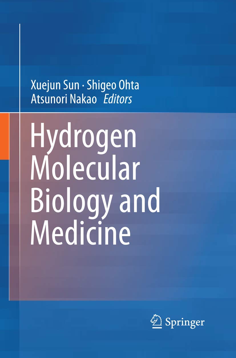 Hydrogen Molecular Biology and Medicine: A Comprehensive Guide