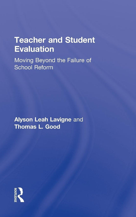Teacher and Student Evaluation: A Comprehensive Guide for Educators