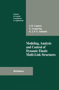 Modeling, Analysis and Control of Dynamic Elastic Multi-Link