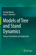 Models of Tree and Stand Dynamics: Theory, Formulation and Application