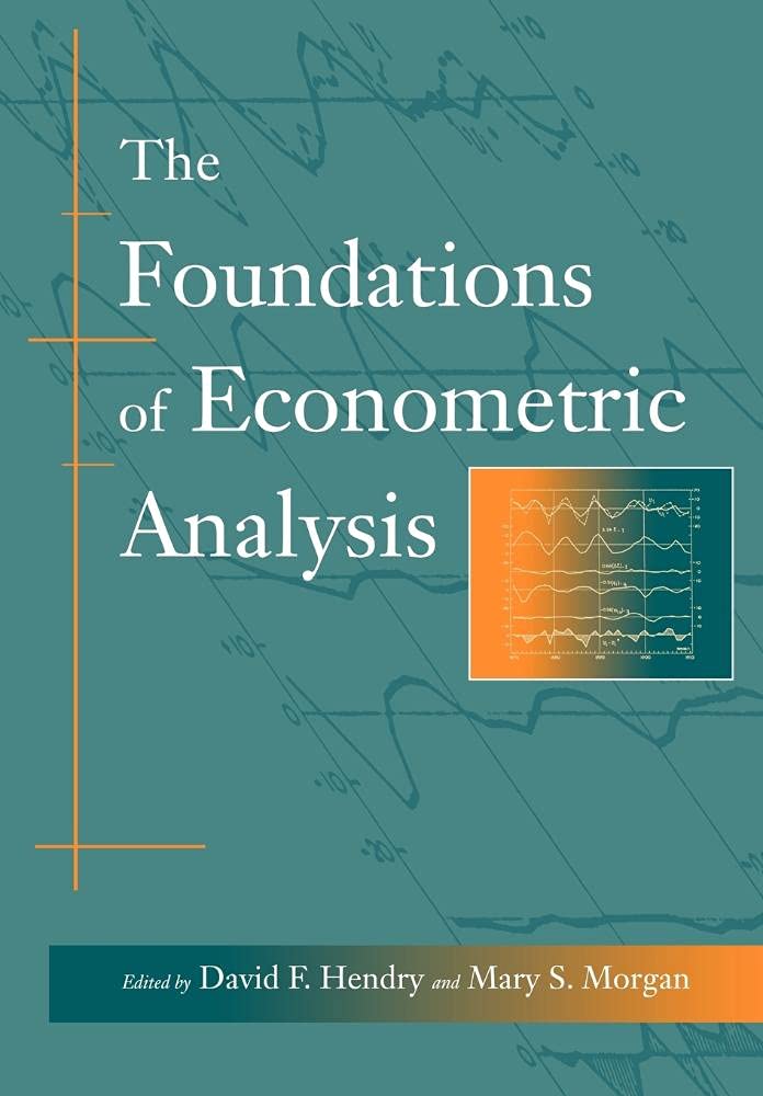 Foundations of Econometric Analysis: A Comprehensive Guide