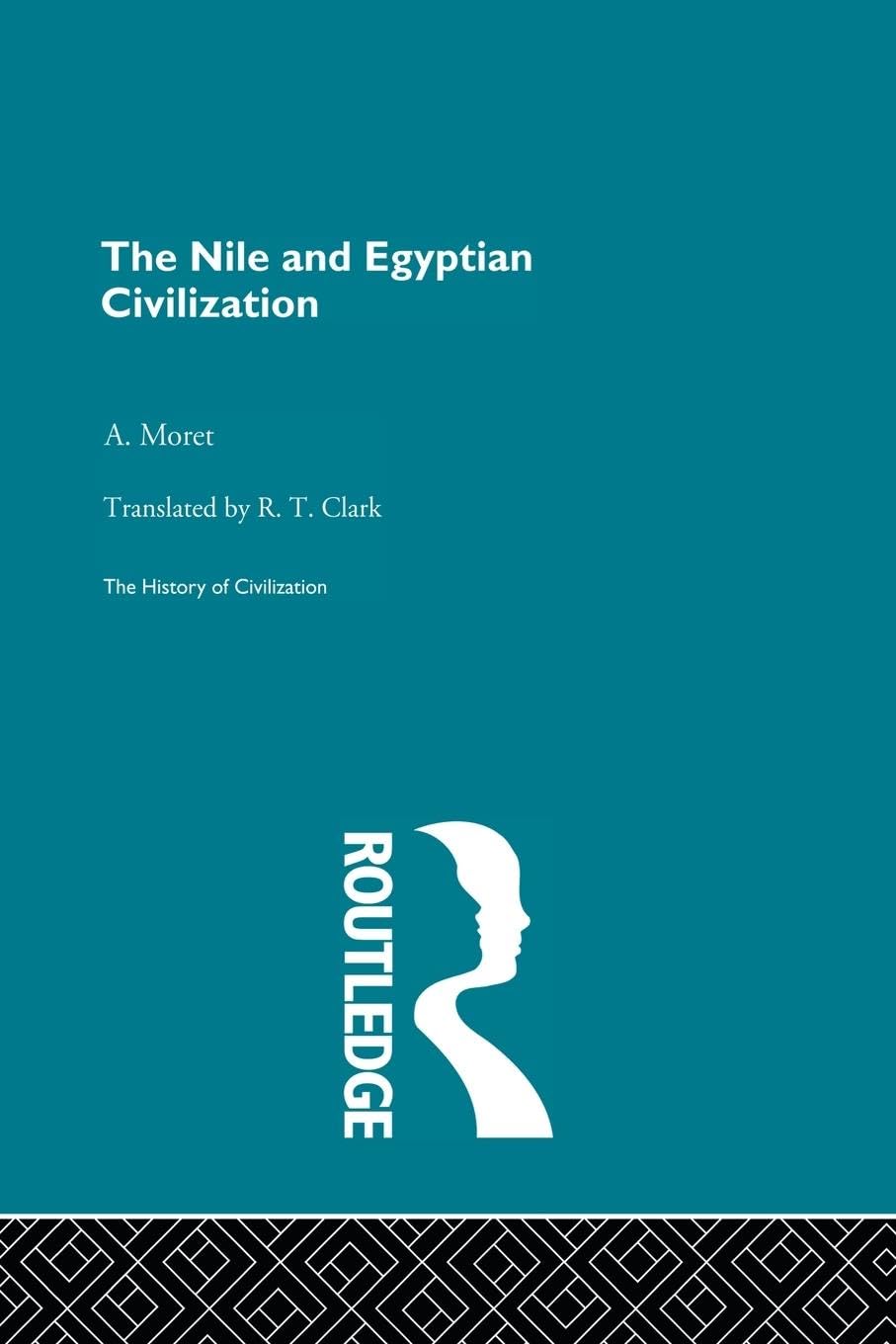 The Nile and Egyptian Civilization: A Deep Dive into History