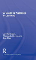 A Guide to Authentic e-Learning - Practical Design Guide