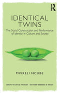 Identical Twins: Concepts for Critical Psychology by Mvikeli Ncube