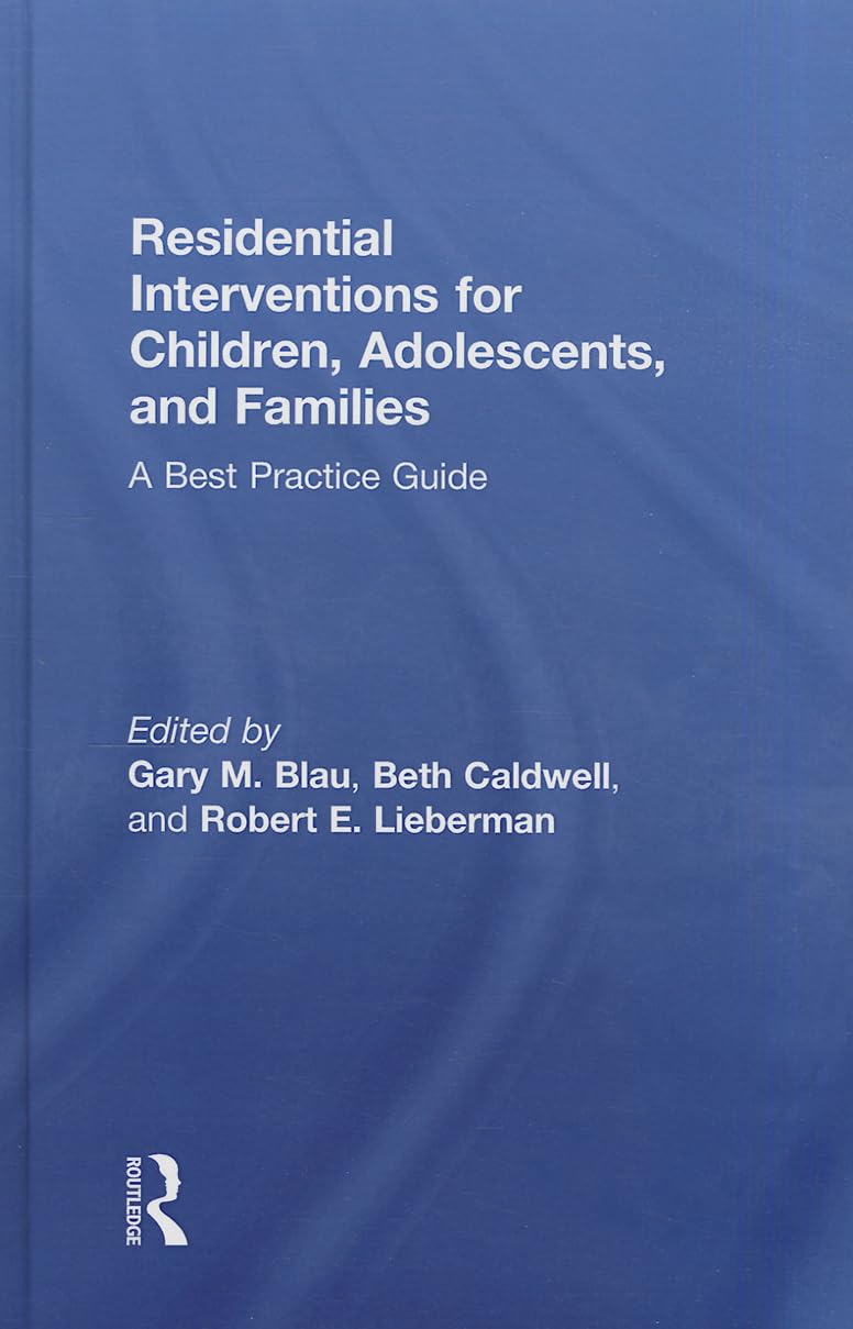 Guide to Residential Interventions for Children and Families