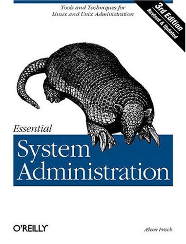 Essential System Administration: A Comprehensive Guide for IT Pros