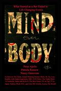 Mind Over Body: What Started as a Bet Ended In Life Changing Events