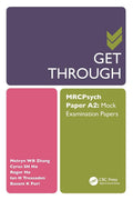 Get Through MRCPsych Paper A2 - Mock MCQs and EMIs for Exam Practice