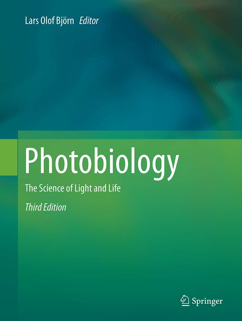 Photobiology: The Science of Light and Life - A Comprehensive Guide