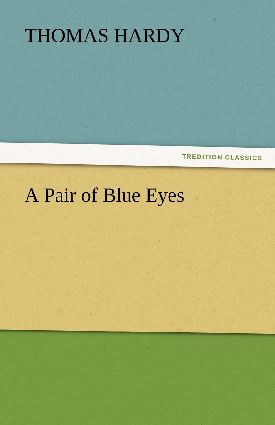 A Pair of Blue Eyes by Thomas Hardy - A Captivating Novel