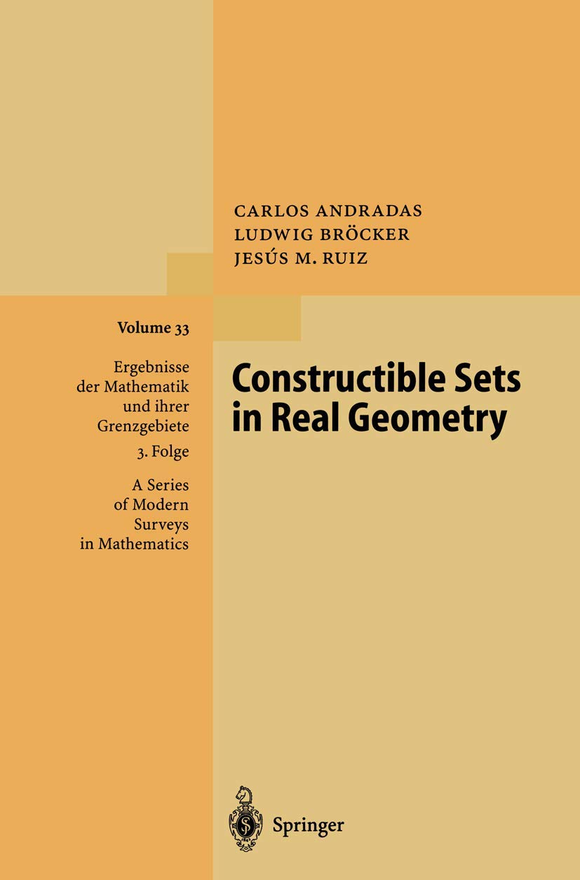 Constructible Sets in Real Geometry: A Comprehensive Guide